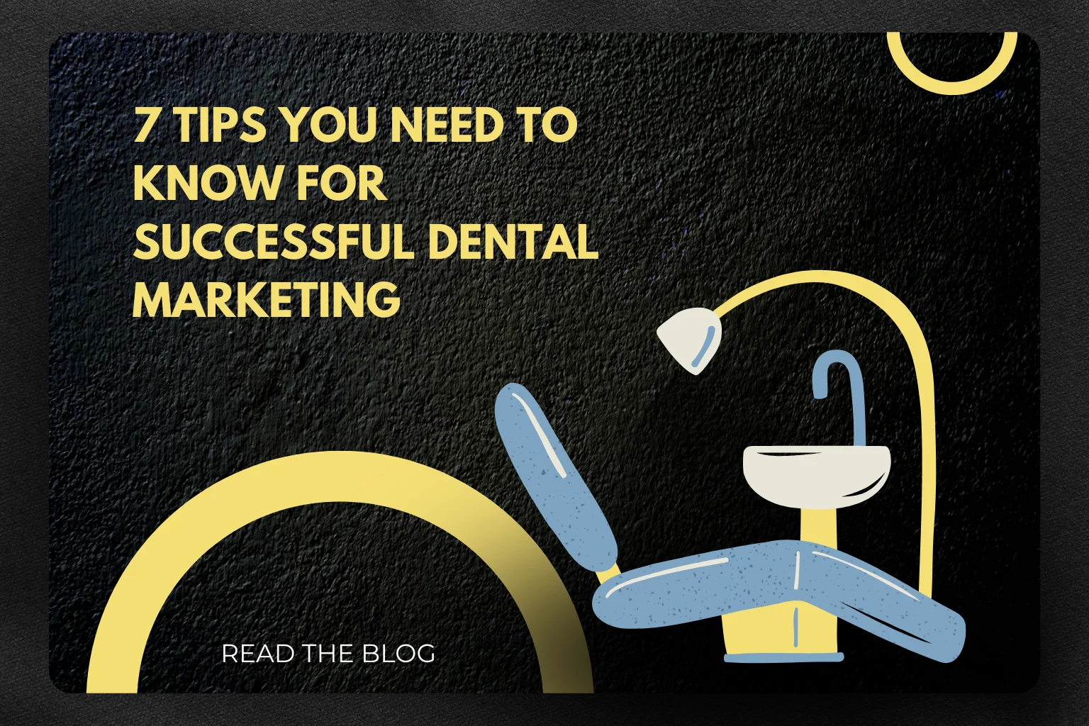 10 Tips You Need to Know for Successful Dental Marketing