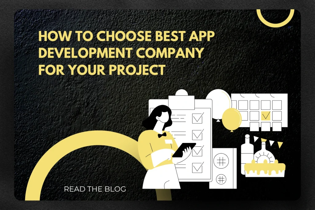 How to Choose Best App Development Company for Your Project