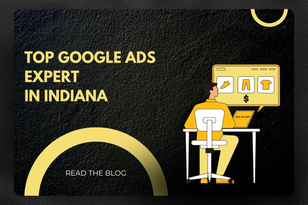 Top Google Ads Expert in Indiana
