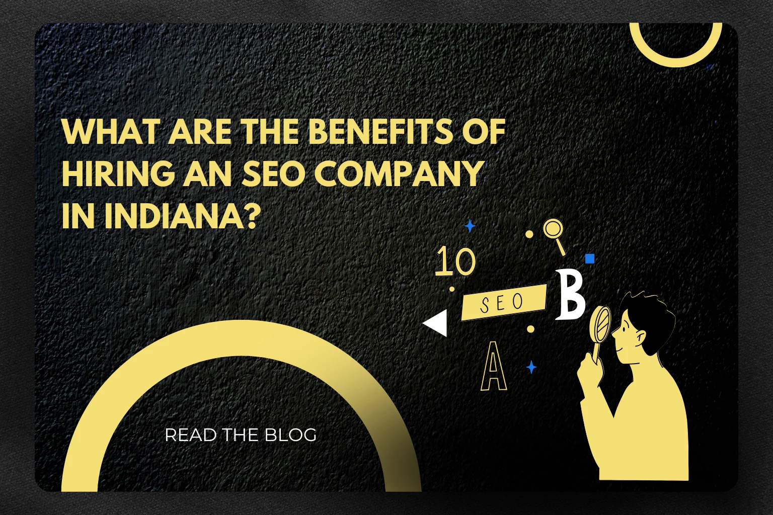 what-are-the-benefits-of-hiring-an-seo-company-in-indiana