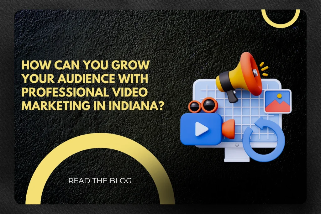 Video marketing in Indiana